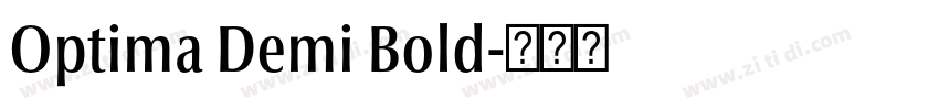 Optima Demi Bold字体转换 Optima Demi Bold字体转换